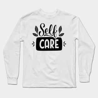 Self Care Long Sleeve T-Shirt